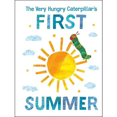 The Very Hungry Caterpillar's First Summer (The World of Eric Carle)