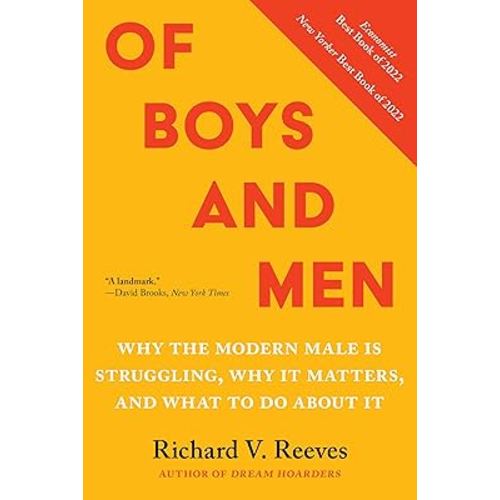 Of Boys and Men: Why the Modern Male Is Struggling, Why It Matters, and What to Do about It