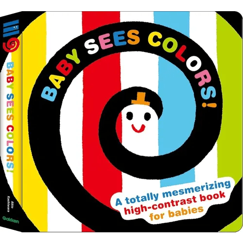Baby Sees Colors: A totally mesmerizing high-contrast book for babies