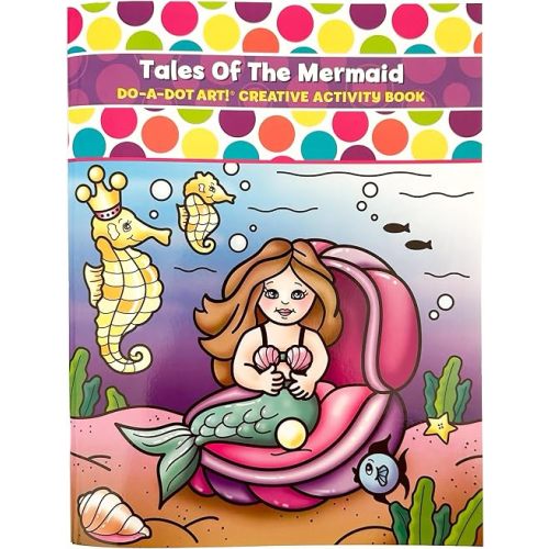 Do A Dot Art Tales of the Mermaid Creative Coloring Book