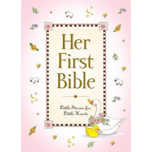 Her First Bible - (baby's First) By Melody Carlson (hardcover)