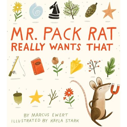 Mr. Pack Rat Really Wants That Hardcover – Picture Book, October 30, 2018