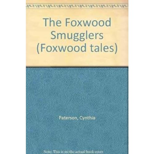 The Foxwood Smugglers (Foxwood Tales) book by Brian Paterson