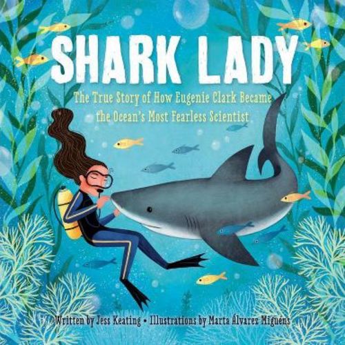 Shark Lady - by Jess Keating (Hardcover)