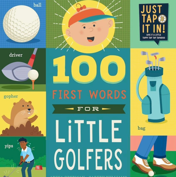 100 First Words for Little Golfers: A Parody Primer for the Course