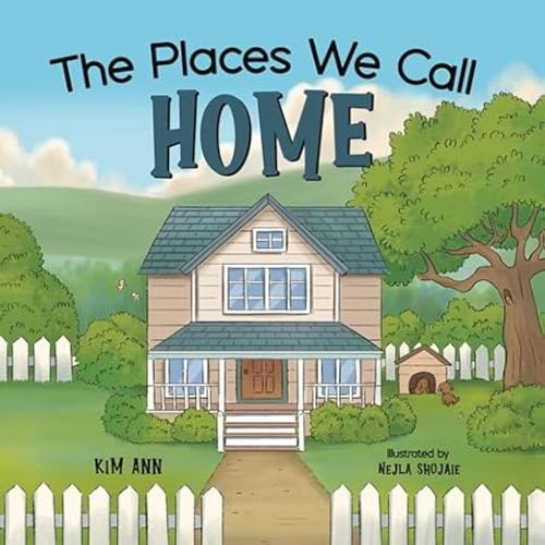 The Places We Call Home