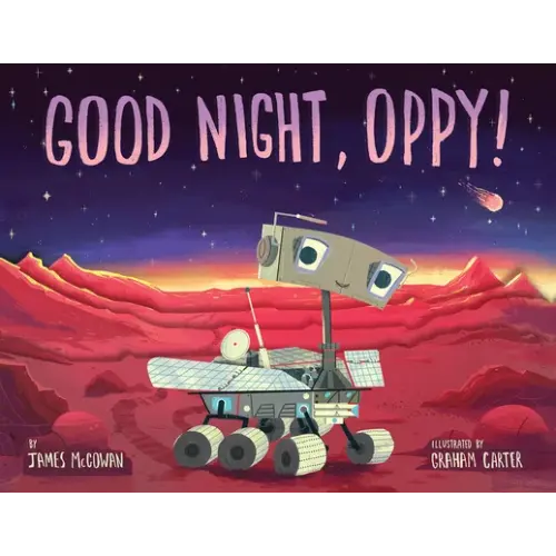 Good Night, Oppy! a book by James McGowan and Graham Carter