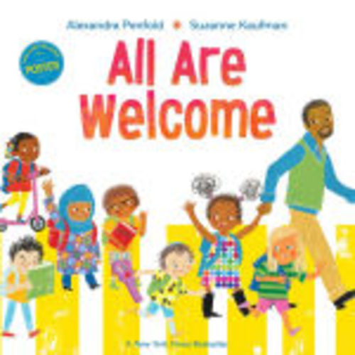 All Are Welcome (An All Are Welcome Book) by Alexandra Penfold, Suzanne Kaufman, Hardcover | Barnes & Noble®