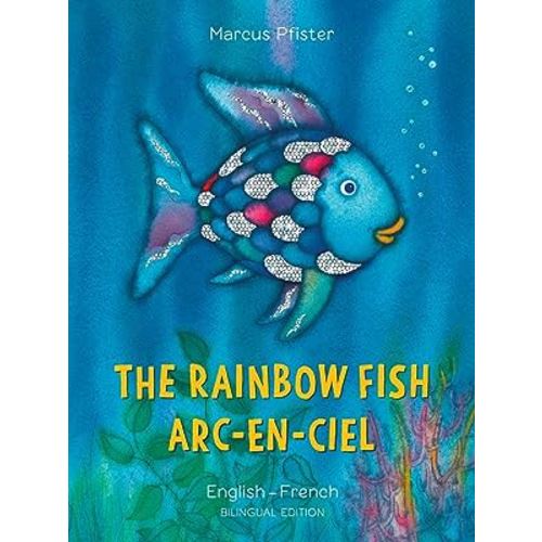 The Rainbow Fish/Bi:libri - Eng/French PB (French Edition)