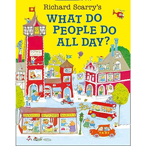 Richard Scarry's What Do People Do All Day . by Richard Scarry: Good (2010) | St Vincent de Paul of Lane County