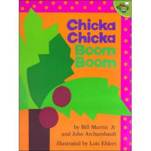 Chicka Chicka Boom Boom by Bill Martin Jr