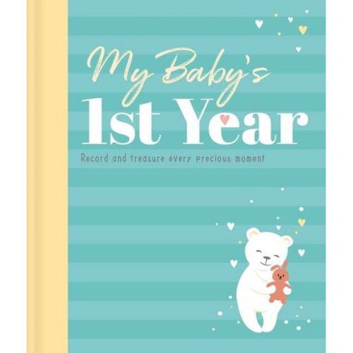 My Baby's 1st Year Keepsake Journal - by Igloobooks (Hardcover)
