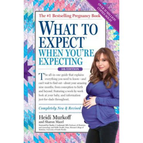 What to Expect When You're Expecting: (Updated In 2024) (Revised edition) (Paperback)