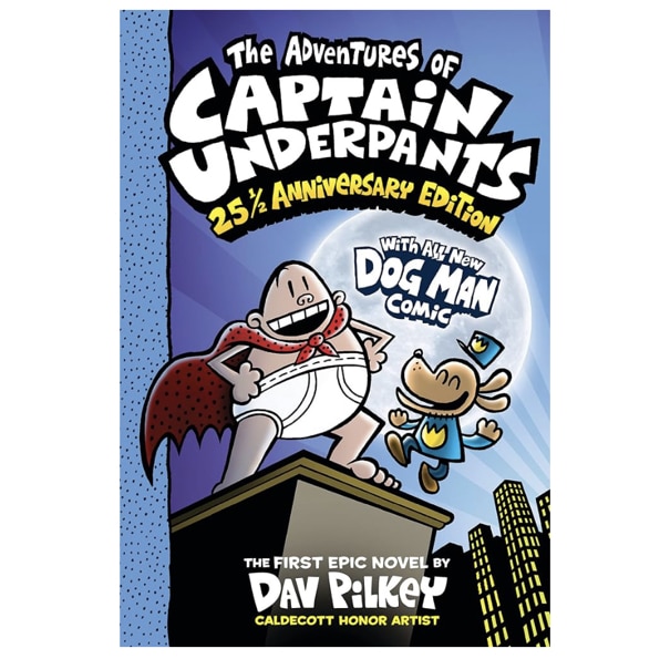 The Adventures of Captain Underpants (Now With a Dog Man Comic!): 25 1/2 Anniversary Edition (1)
