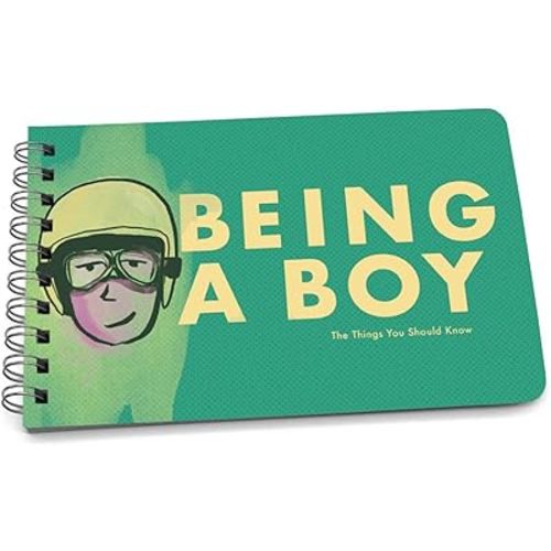 Being a Boy - Advice and Guidance for Young Boys, Things Parents Would Like Them to Know