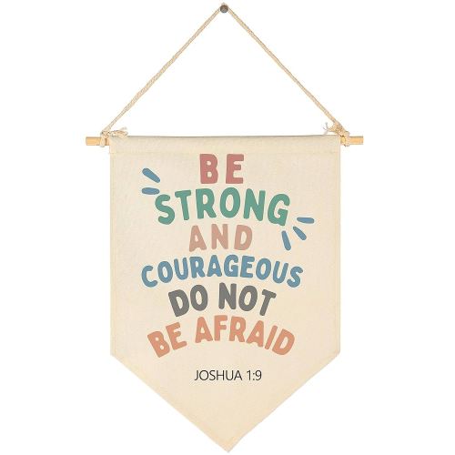 Christian Bible Verses Art-Scripture Flag Sign Gift for Baby Newborn Boys Girls Kids-Banner Wall Decor Gift for Nursery Bedroom Playroom Front Door-Baby Gift Shower-Be Strong and Courageous