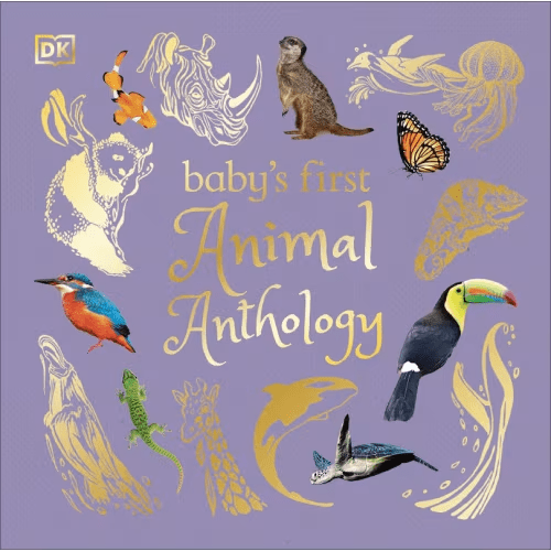 Baby's First Animal Anthology Book By Dk, (Board Book) | Indigo