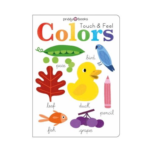 Learn And Explore: Touch And Feel Colors - By Roger Priddy (board Book)