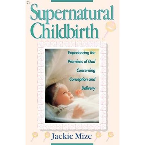 Supernatural Childbirth