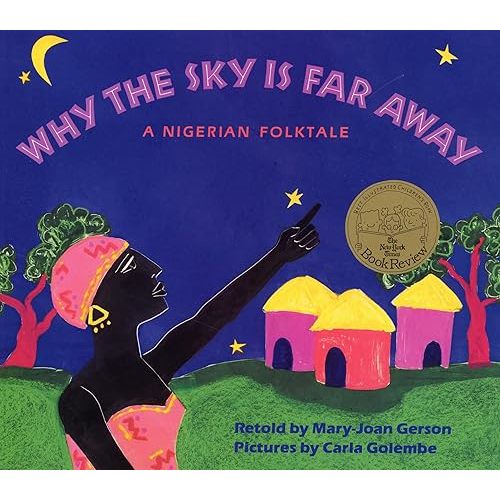 Why The Sky Is Far Away: A Nigerian Folktale Paperback – Picture Book, April 1, 1995