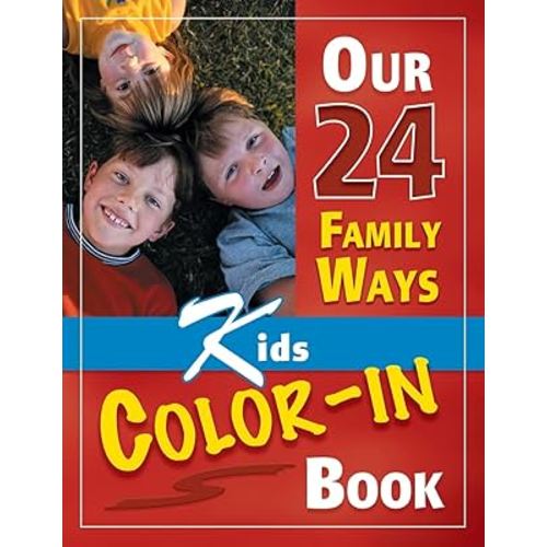 Our 24 Family Ways: Kids Color-In Book