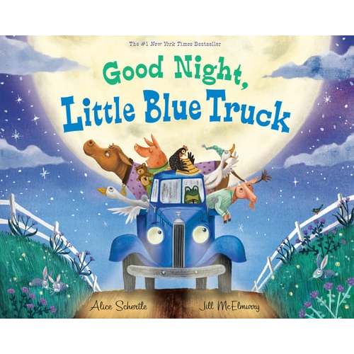 Good Night, Little Blue Truck a book by Alice Schertle and Jill McElmurry - Bookshop.org US