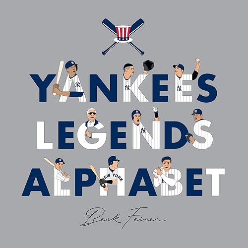 Yankees Legends Alphabet Hardcover – Picture Book, August 1, 2023
