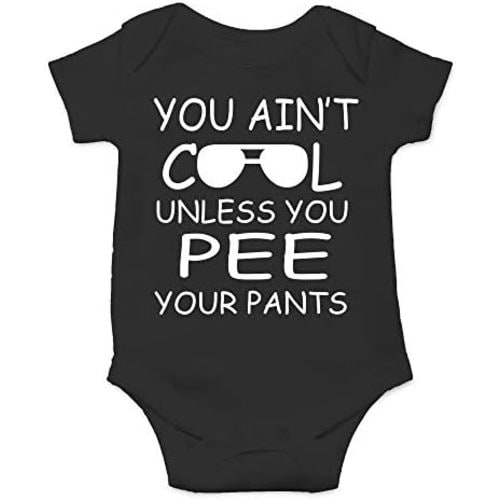 CBTwear You Ain't Cool Unless You Pee Your Pants Baby Bodysuit Funny Infant Comfy Romper Cute Outfit