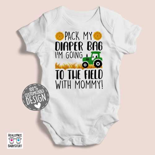 Farm Baby Bodysuit | Pack My Diaper Bag I'm Going To The Fields With Mommy, Farmer Mom Baby One Piece, Tractor Farmer Family Gift Idea