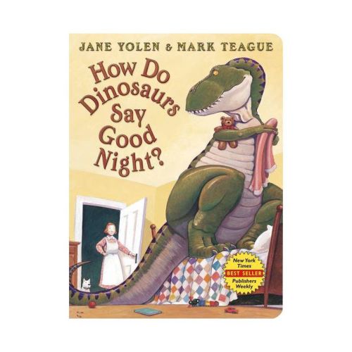 How Do Dinosaurs Say Good Night? - (how Do Dinosaurs...?) By Jane Yolen (board Book)
