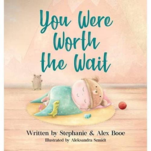 You Were Worth the Wait