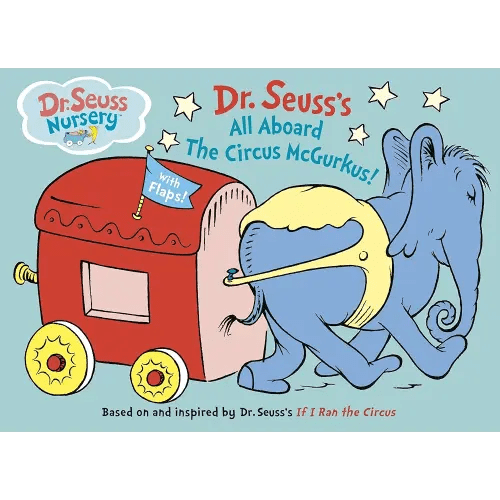 All Aboard the Circus McGurkus (Dr. Seuss Nursery Collection)