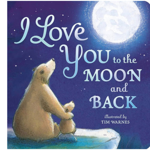 I Love You to the Moon and Back