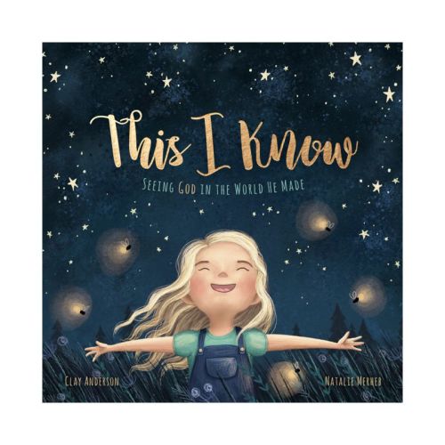 This I Know - by Clay Anderson (Hardcover)