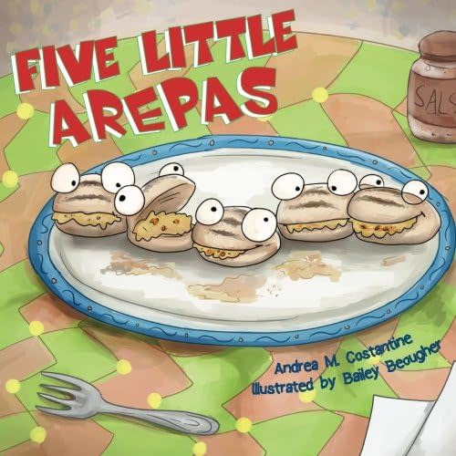 Five Little Arepas Paperback – Large Print, April 10, 2017