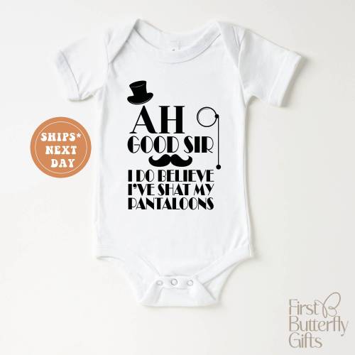 Ah Good Sir I've Shat My Pantaloons Baby Bodysuit, Gift For Boys, Funny Baby Boy Clothes, Cute Newborn Gift, Baby Shower Gift, Baby Boy Gift