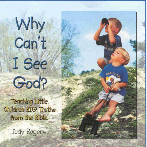 Why Can’t I See God? | CD | Judy Rogers Music