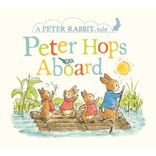 Peter Hops Aboard - (Peter Rabbit) by Beatrix Potter (Board Book)