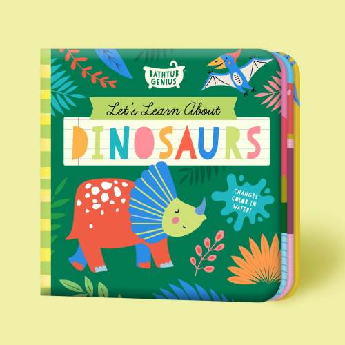 Bathtub Genius: Let’s Learn About Dinosaurs – Color-Changing Bath Book for Kids