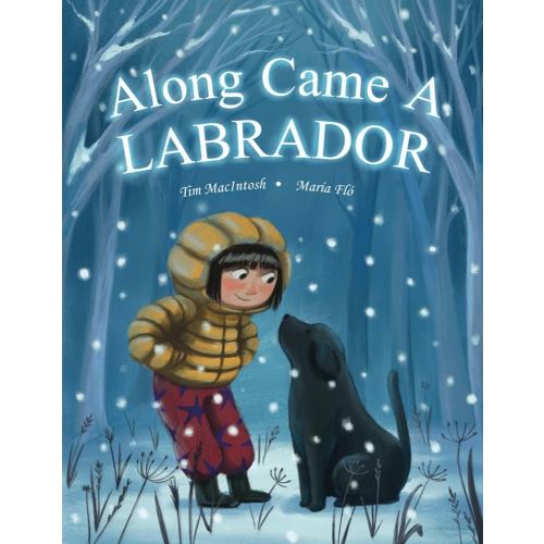 Along Came A Labrador