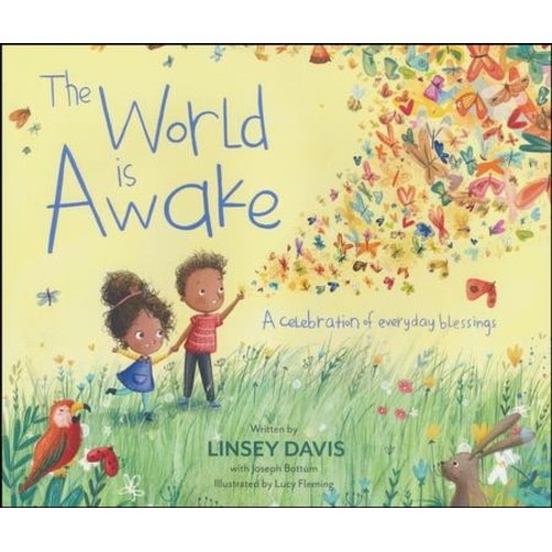 The World Is Awake: Linsey Davis, Joseph Bottum
Illustrated By: Lucy Fleming: 9780310762034 - Christianbook.com