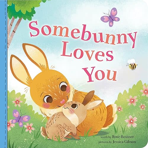 Somebunny Loves You: A Sweet and Silly Baby Animal Board Book, Perfect for Valentine's Day (Punderland) Board book – Illustrated, February 2, 2021