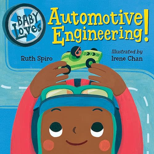 Baby Loves Automotive Engineering (Baby Loves Science) Board book – June 11, 2024