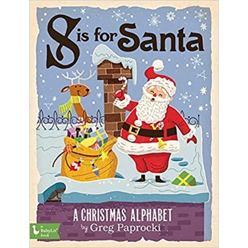S Is for Santa: A Christmas Alphabet