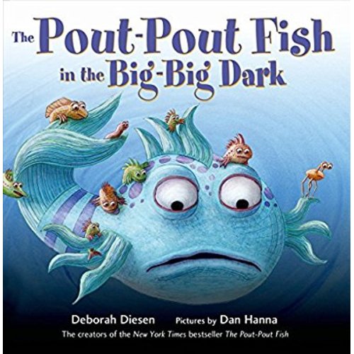 The Pout-Pout Fish in the Big-Big Dark (A Pout-Pout Fish Adventure, 2)