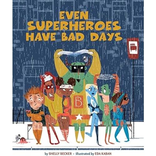 Even Superheroes Have Bad Days