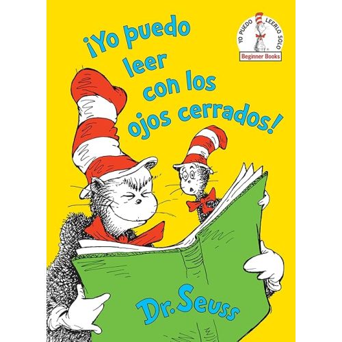 ¡Yo puedo leer con los ojos cerrados! (I Can Read With My Eyes Shut! Spanish Edition) (Beginner Books) Hardcover – March 26, 2019