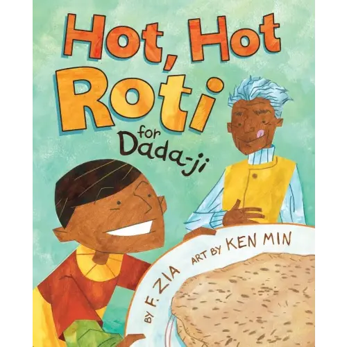 Hot, Hot Roti for Dada-ji