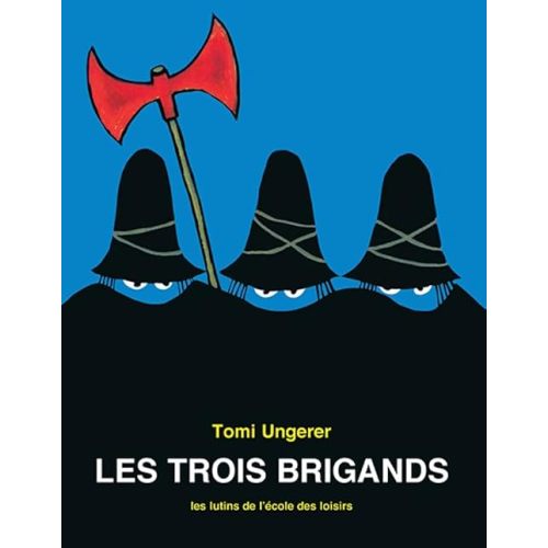 Les trois brigands Paperback – November 19, 1998
