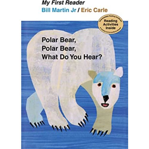 Polar Bear, Polar Bear, What Do You Hear? My First Reader